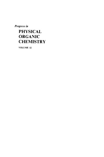 Progress in Physical Organic Chemistry, Volume 12