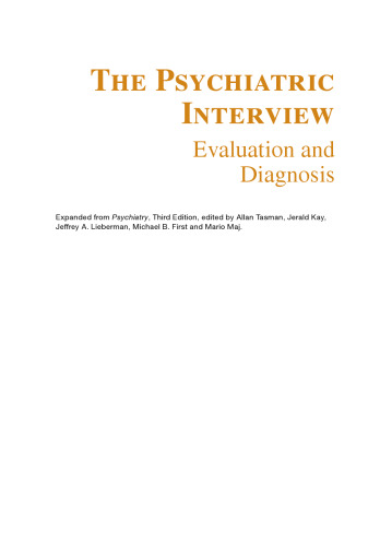 The Psychiatric Interview: Evaluation and Diagnosis