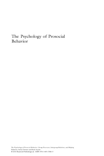 The Psychology of Prosocial Behavior: Group Processes, Intergroup Relations, and Helping