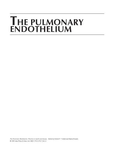 The Pulmonary Endothelium: Function in health and disease
