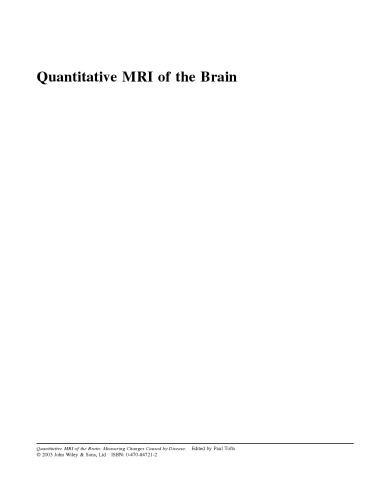 Quantitative MRI of the Brain: Measuring Changes Caused by Disease