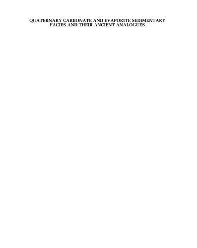 Quaternary carbonate and evaporite sedimentary facies and their ancient analogues: A Tribute to Douglas James Shearman