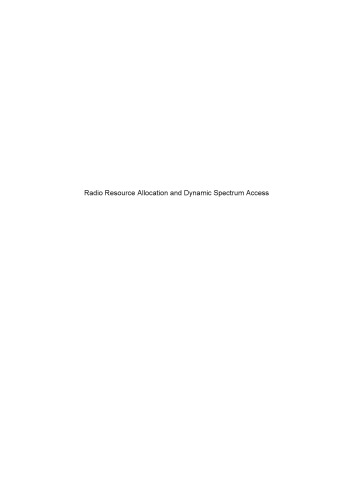 Radio Resource Allocation and Dynamic Spectrum Access