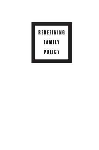 Redefining Family Policy: Implications for the 21st Century