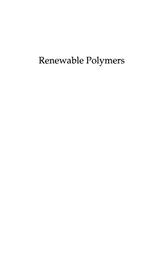 Renewable Polymers: Synthesis, Processing, and Technology