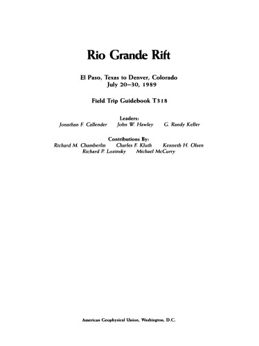 Rio Grande Rift: El Paso, Texas to Denver, Colorado, July 20-30, 1989