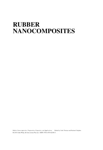 Rubber Nanocomposites: Preparation, Properties, and Applications