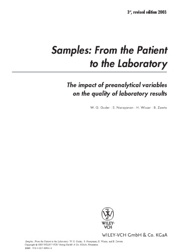 Samples: From the Patient to the Laboratory: The impact of preanalytical variables on the quality of laboratory results, Third Edition