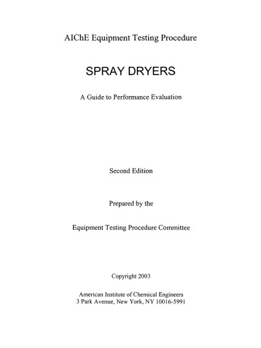 Spray Dryers: A Guide to Performance Evaluation, Second Edition