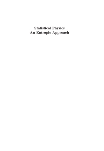 Statistical Physics: An Entropic Approach