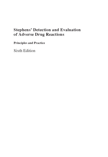 Stephens' Detection and Evaluation of Adverse Drug Reactions: Principles and Practice, Sixth Edition