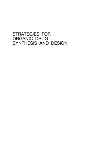 Strategies for Organic Drug Synthesis and Design, Second Edition