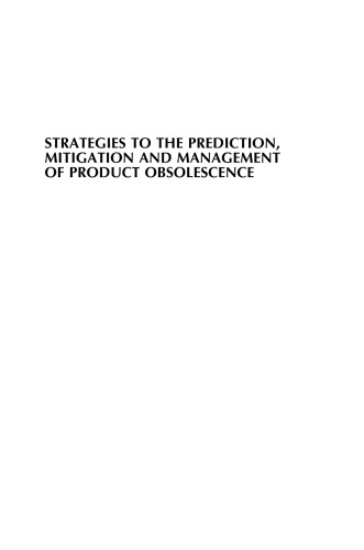 Strategies to the Prediction, Mitigation and Management of Product Obsolescence