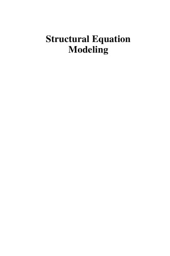 Structural Equation Modeling: Applications Using Mplus