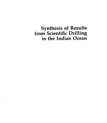 Synthesis of Results from Scientific Drilling in the Indian Ocean