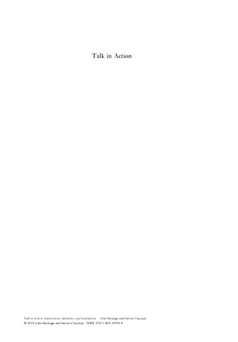 Talk in Action: Interactions, Identities, and Institutions