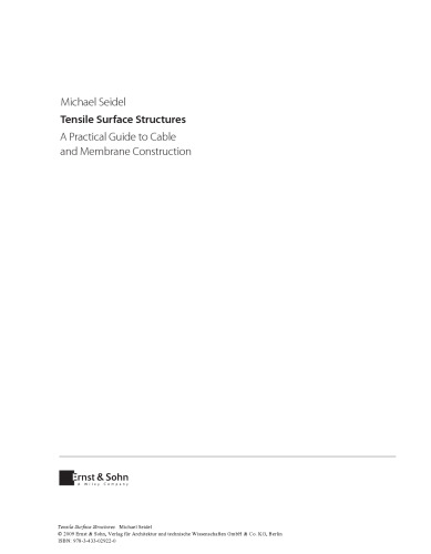 Tensile Surface Structures. A Practical Guide to Cable and Membrane Construction: Materials, Design, Assembly and Erection