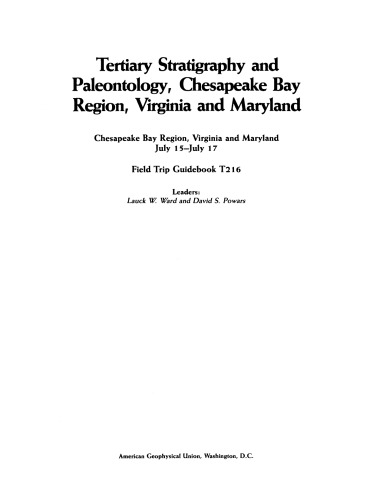 Tertiary Stratigraphy and Paleontology, Chesapeake Bay Region, Virginia and Maryland: Chesapeake Bay Region, Virginia and Maryland, July 15-July 17