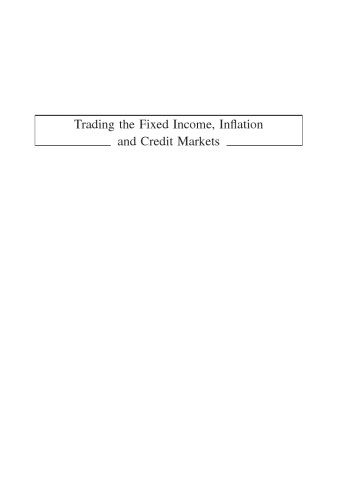 Trading the Fixed Income, Inflation and Credit Markets: A Relative Value Guide