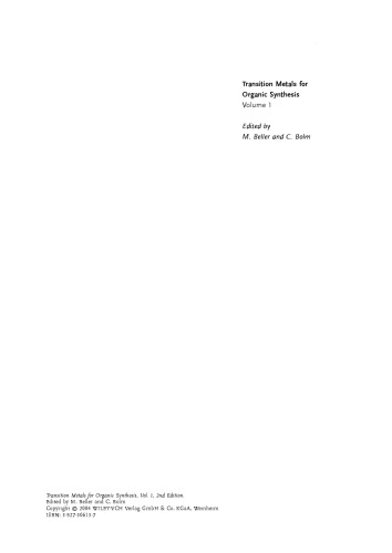 Transition Metals for Organic Synthesis: Building Blocks and Fine Chemicals, Second Revised and Enlarged Edition