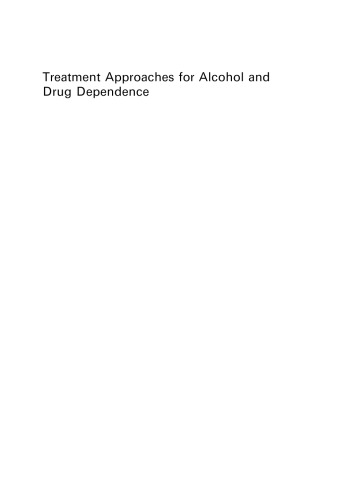 Treatment Approaches for Alcohol and Drug Dependence: An Introductory Guide, Second Edition