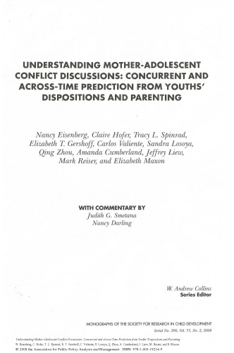 Understanding Mother-Adolescent Conflict Discussions: Concurrent and Across-Time Prediction from Youths' Dispositions and Parenting