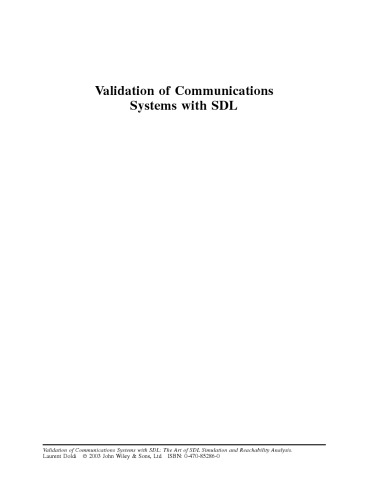 Validation of Communications Systems with SDL: The Art of SDL Simulation and Reachability Analysis