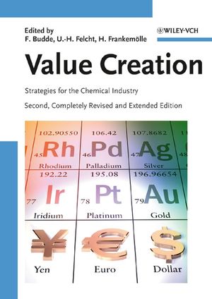 Value Creation: Strategies for the Chemical Industry, Second Edition