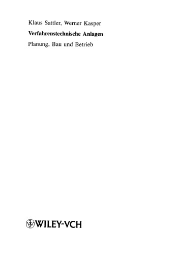 Verfahrenstechnische Anlagen: Planung, Bau und Betrieb
