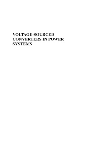 Voltage-Sourced Converters in Power Systems: Modeling, Control, and Applications