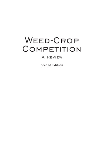 Weed-Crop Competition: A Review, Second Edition