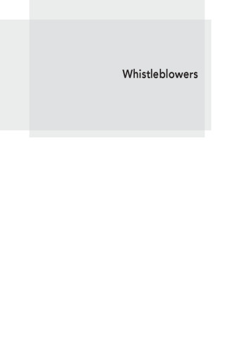 Whistleblowers: Incentives, Disincentives, and Protection Strategies