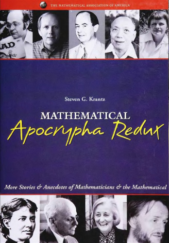 Mathematical apocrypha redux: more stories and anecdotes of mathematicians and the mathematical