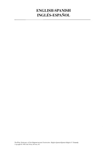 The Wiley Dictionary of Civil Engineering and Construction: English-Spanish/Spanish-English