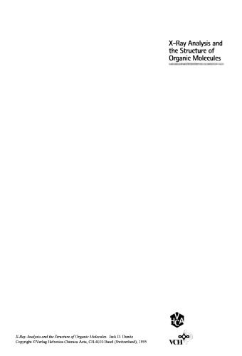 X-Ray Analysis and the Structure of Organic Molecules, Second Edition