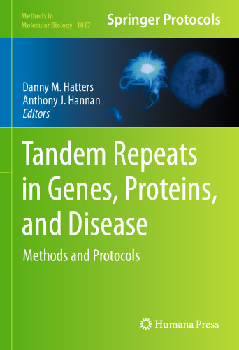 Tandem Repeats in Genes, Proteins, and Disease: Methods and Protocols