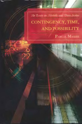 Contingency, Time, and Possibility: An Essay on Aristotle and Duns Scotus