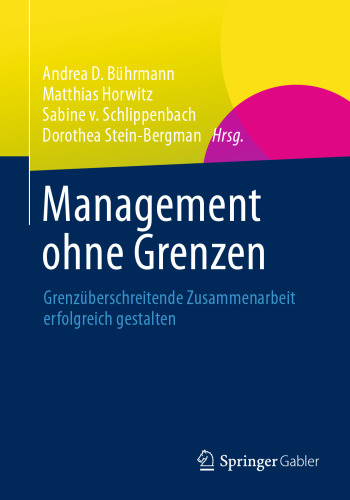Management ohne Grenzen: Grenzüberschreitende Zusammenarbeit erfolgreich gestalten