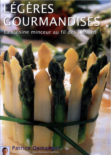 Légères gourmandises : La cuisine minceur au fil des saisons