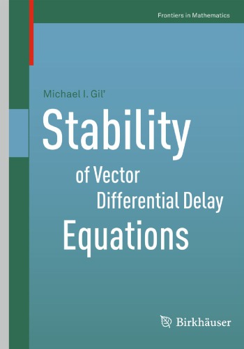 Stability of Vector Differential Delay Equations