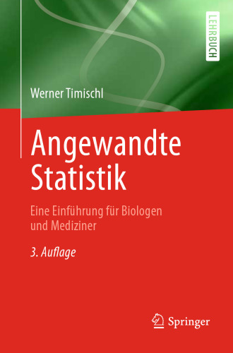 Angewandte Statistik: Eine Einführung für Biologen und Mediziner
