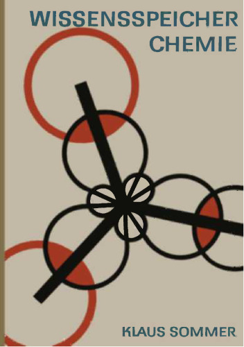 Wissensspeicher Chemie: Das Wichtigste in Stichworten und Übersichten