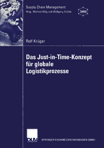 Das Just-in-Time-Konzept für globale Logistikprozesse