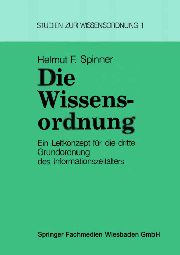 Die Wissensordnung: Ein Leitkonzept für die dritte Grundordnung des Informationszeitalters