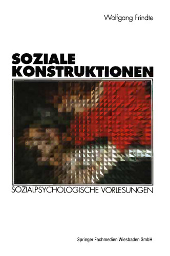 Soziale Konstruktionen: Sozialpsychologische Vorlesungen