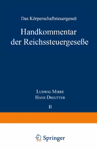 Handkommentar der Reichssteuergeseße: Band II Das Körperschaftsteuergeseß vom 16. Oktober 1934