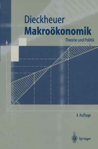 Makroökonomik: Theorie und Politik