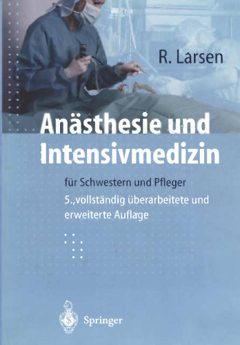 Anästhesie und Intensivmedizin: für Schwestern und Pfleger
