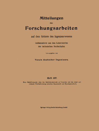 Modellversuche über den Schiffahrtsbetrieb auf Kanälen und die dabei auftretende Wechselwirkung zwischen Kanalschiff und Kanalquerschnitt