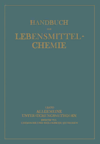 Allgemeine Untersuchungsmethoden: Zweiter Teil Chemische und Biologische Methoden